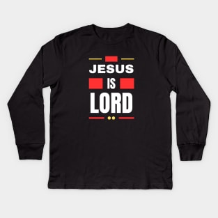 Jesus Is Lord | Christian Kids Long Sleeve T-Shirt